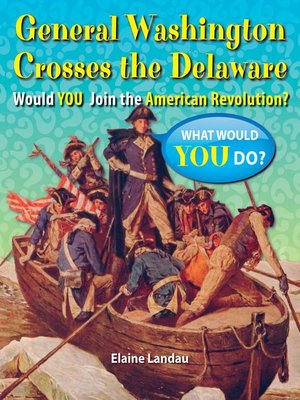 cover image of General Washington Crosses the Delaware